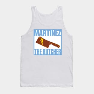 Martinez - The Butcher Tank Top